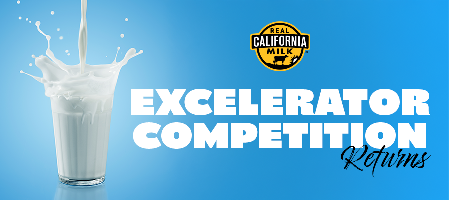 California Milk Advisory Board and Partner VentureFuel Expand Support for Dairy-based Startups with Return of Real California Milk Excelerator Competition, Addition of Incubator Track; Bob Caroll and Fred Schonenberg Comment