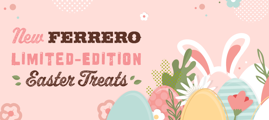 Ferrero Unveils New Limited-Edition Easter Treats