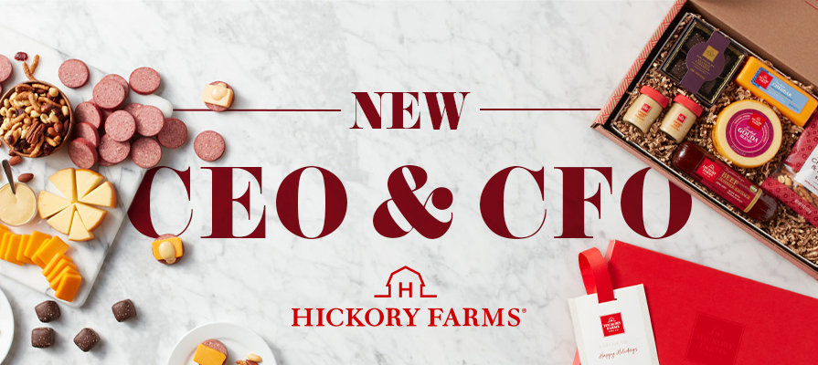 Hickory Farms Names New Chief Executive Officer and Chief Financial Officer; Judy Ransford Comments