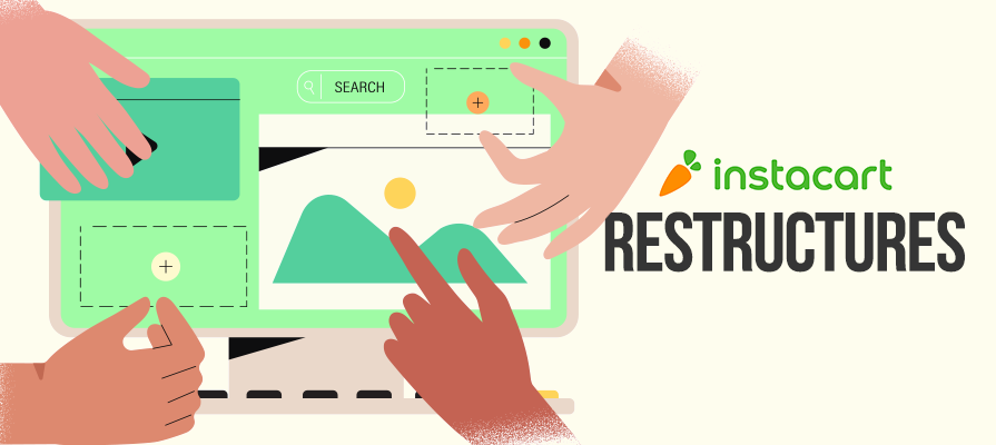 Instacart Announces Restructuring Strategy