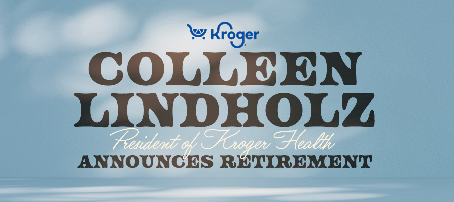 Kroger Health President Colleen Lindholz Announces Retirement After