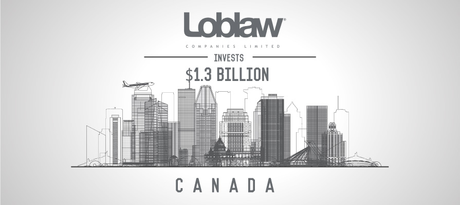 Loblaw Plans to Invest $1.3 Billion in the Canadian Economy