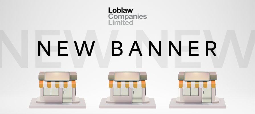 Loblaw Companies Limited Pilots Newest Banner no name® store; Per Bank and Melanie Singh Detail