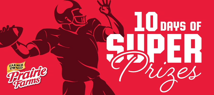 Prairie Farms Gears Up for the Big Game With 10 Days of Super Dairy Prizes