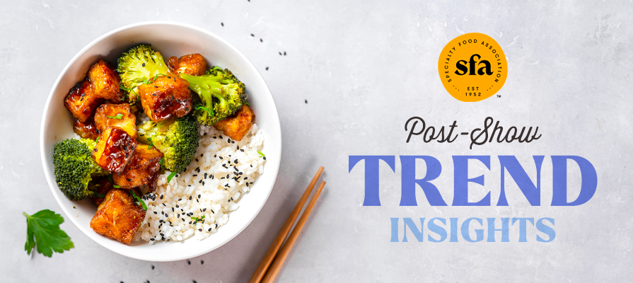 Specialty Food Association Trendspotter Panel Reveals Top Five Trends ...