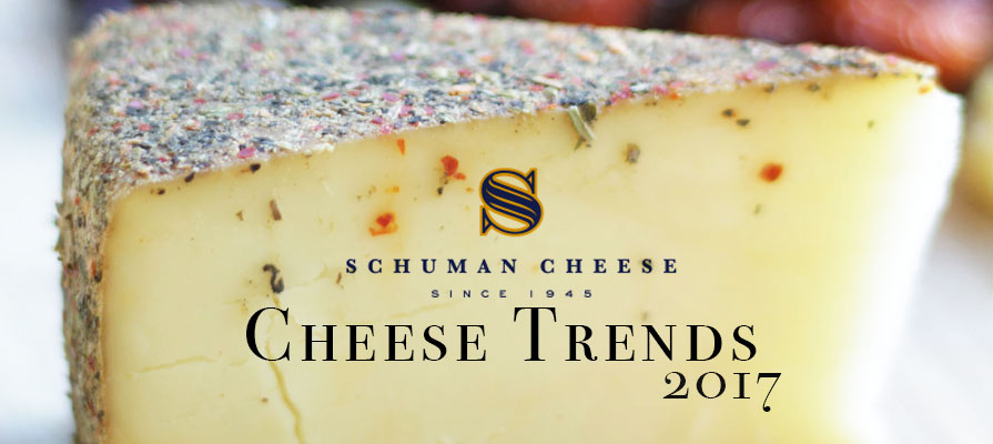 Schuman Cheese Introduces 2017 Trend Outlook | Deli Market News