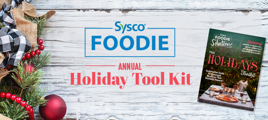 Sysco Releases Foodservice Holiday Tool Kit