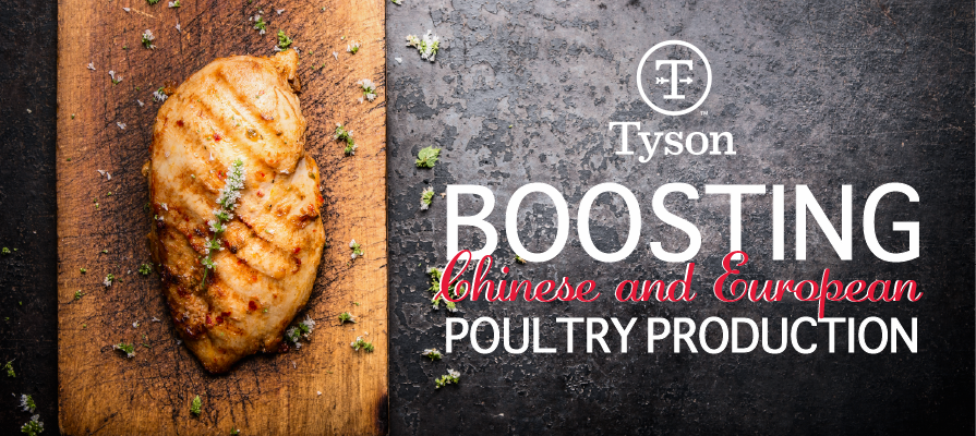 Tyson Foods to Aggressively Boost Chinese and European Poultry
