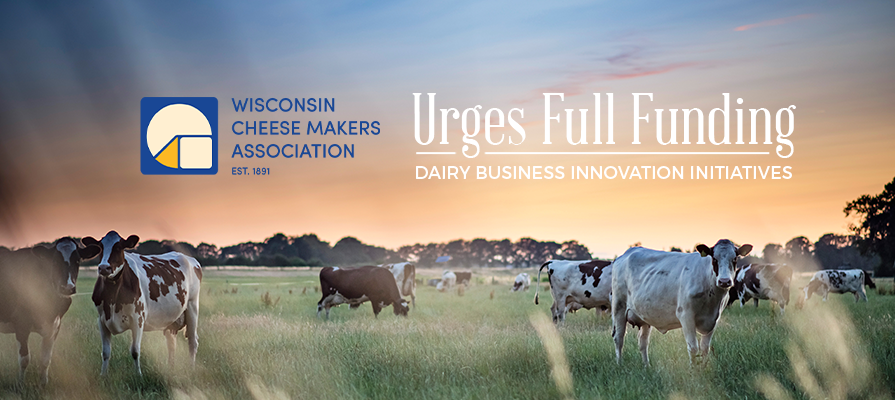 Wisconsin Cheese Makers Association Urges Full Funding for Dairy Business Innovation Initiatives; Rebekah Sweeney Shares